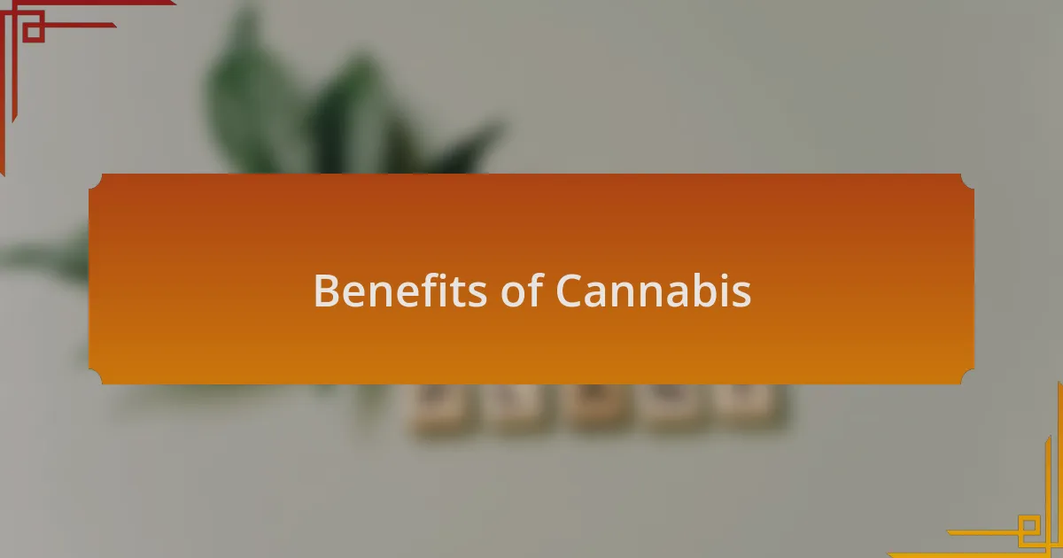Benefits of Cannabis