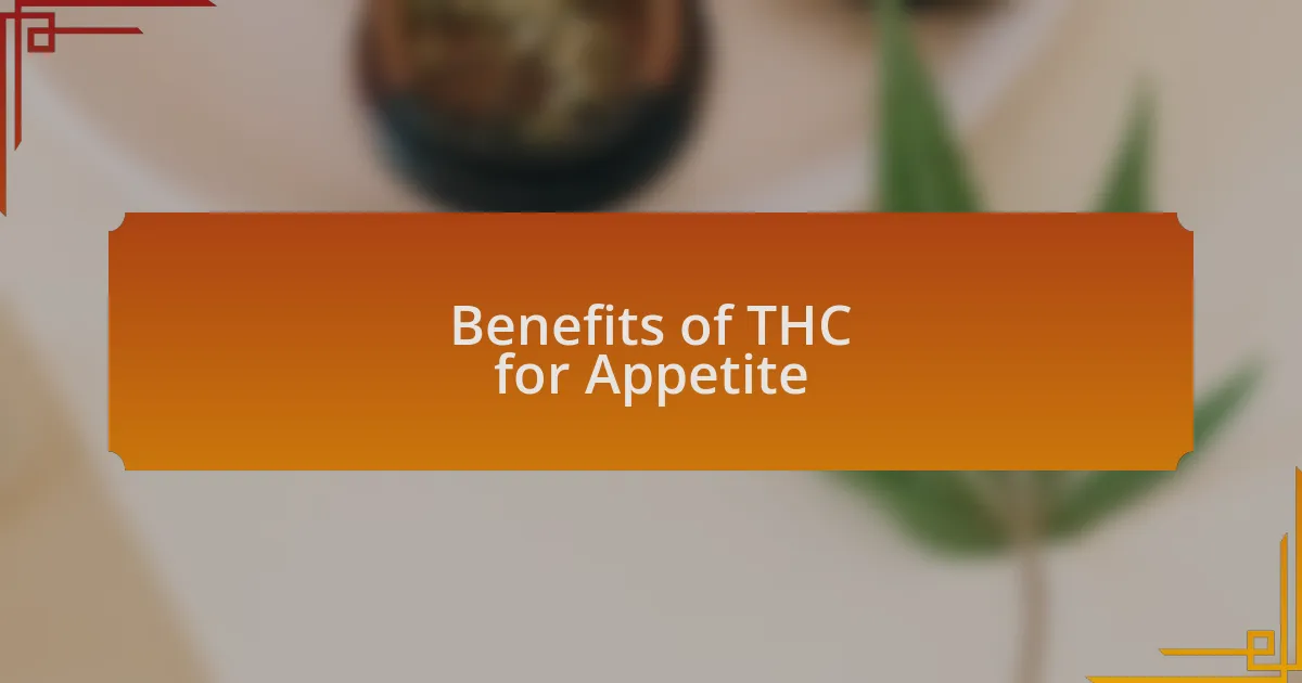 Benefits of THC for Appetite