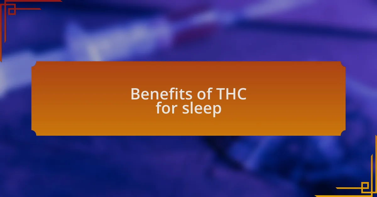 Benefits of THC for sleep