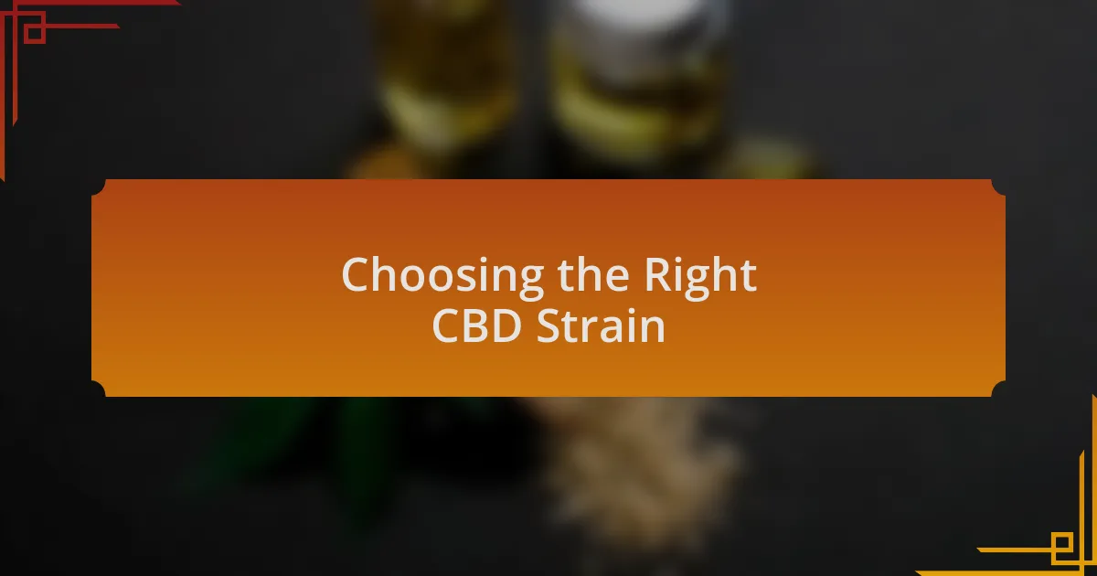 Choosing the Right CBD Strain