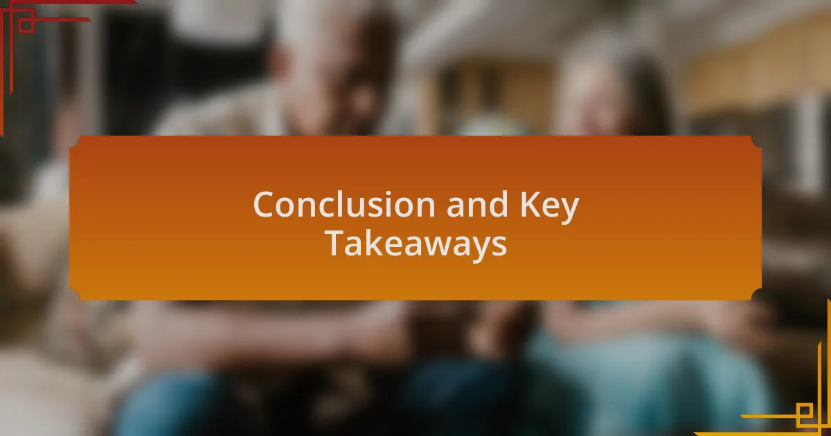 Conclusion and Key Takeaways