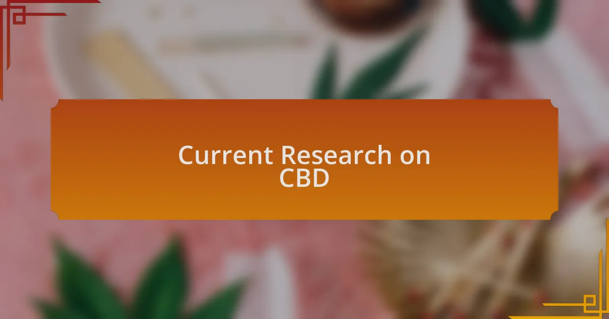Current Research on CBD