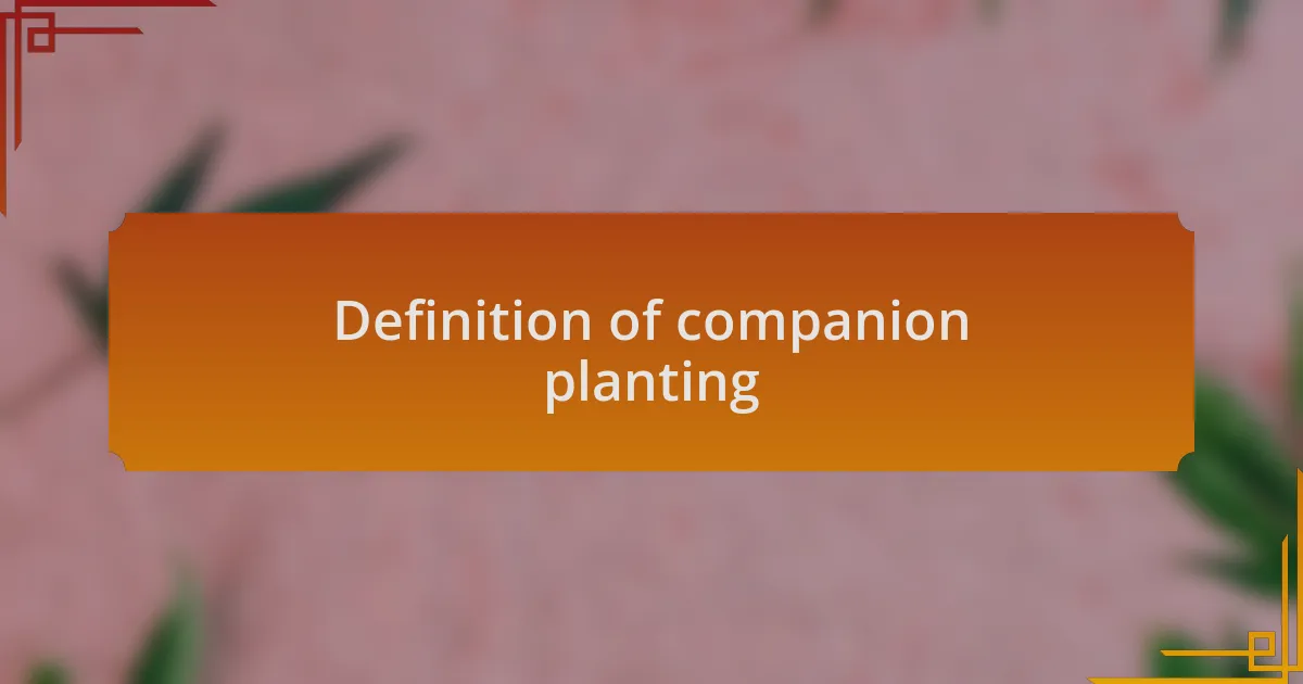 Definition of companion planting