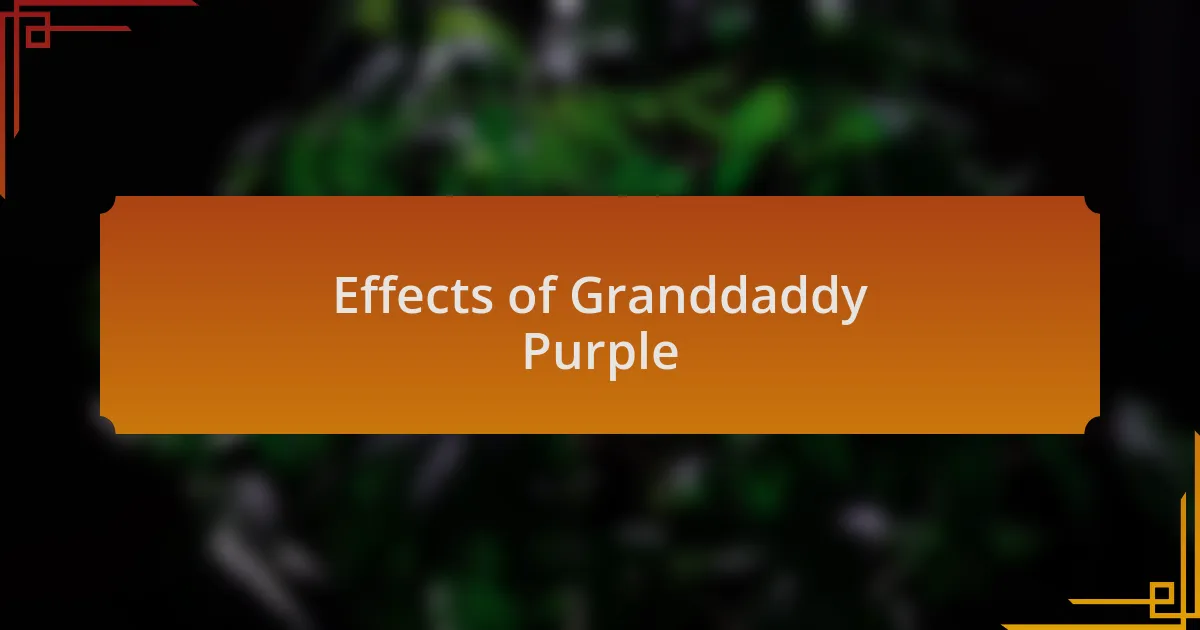 Effects of Granddaddy Purple