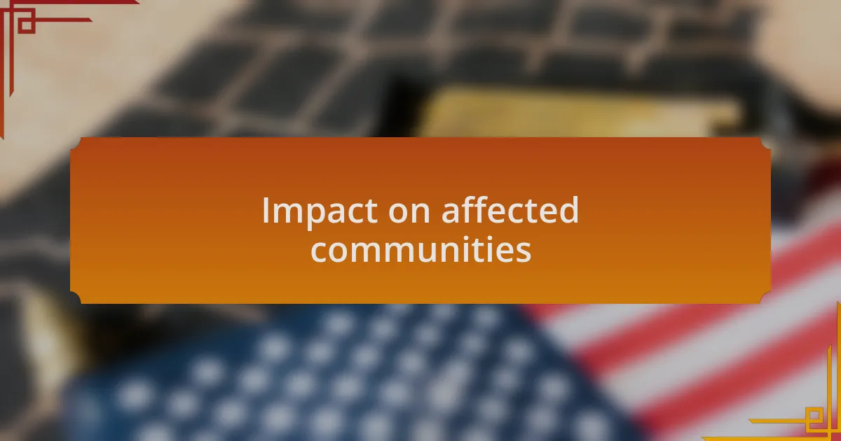 Impact on affected communities