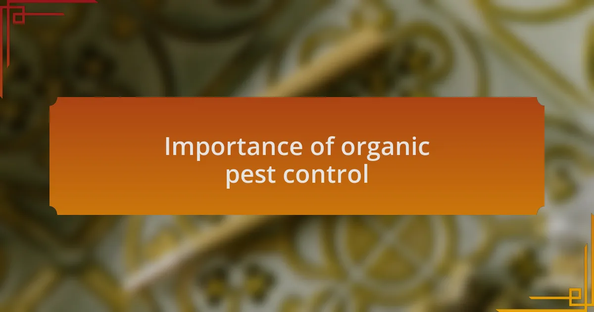 Importance of organic pest control