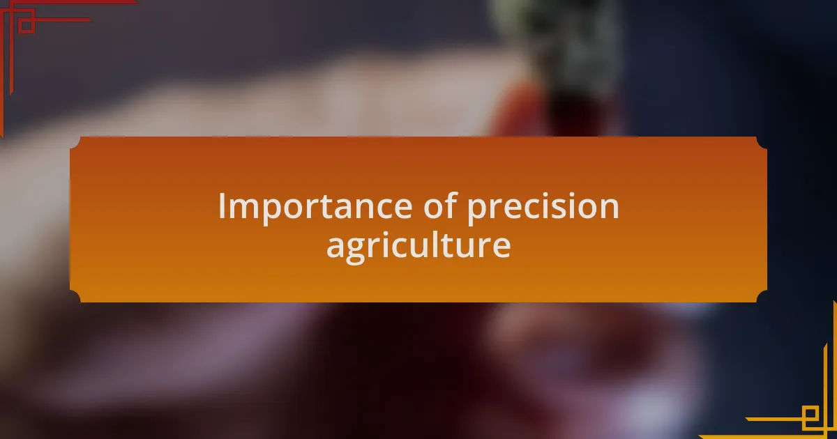 Importance of precision agriculture