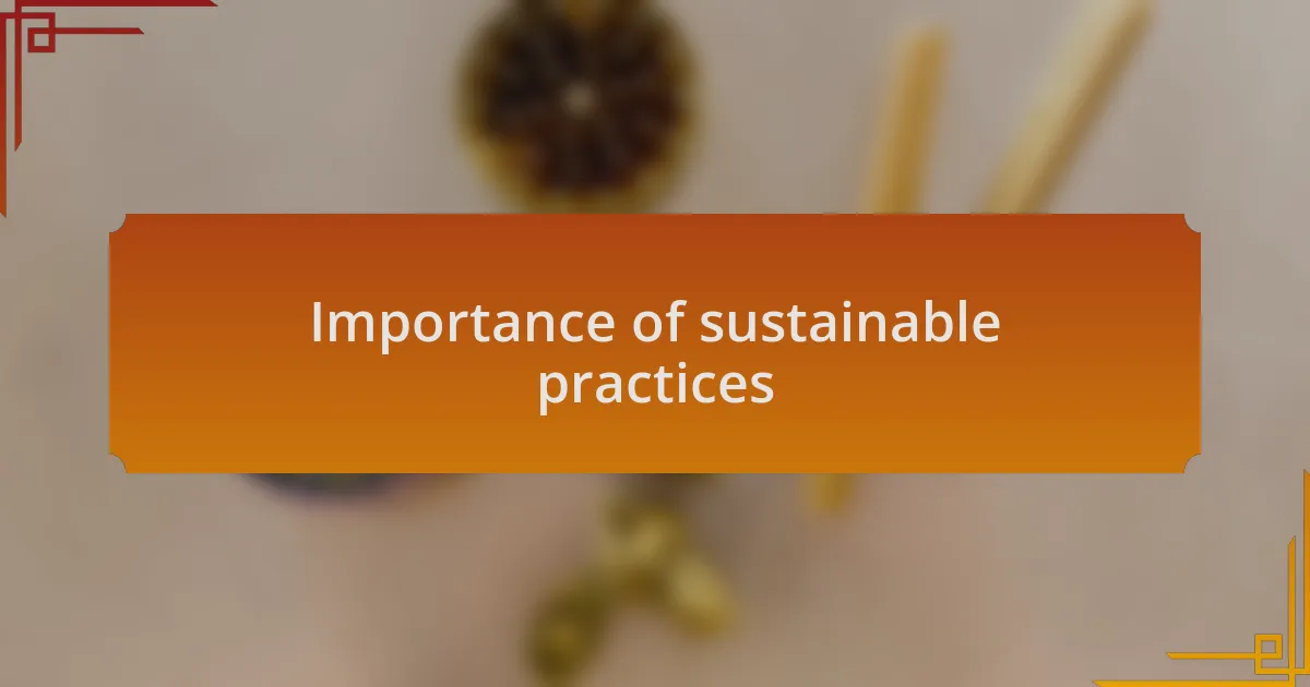 Importance of sustainable practices