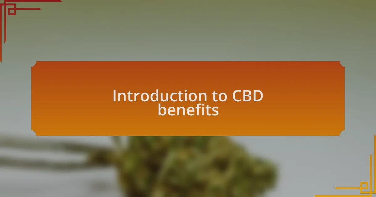 Introduction to CBD benefits