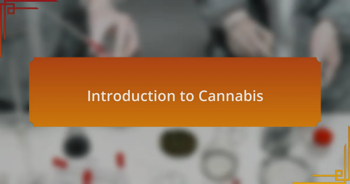 Introduction to Cannabis
