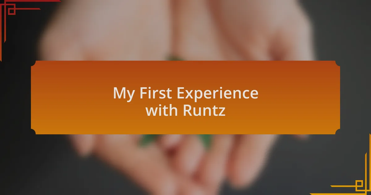 My First Experience with Runtz