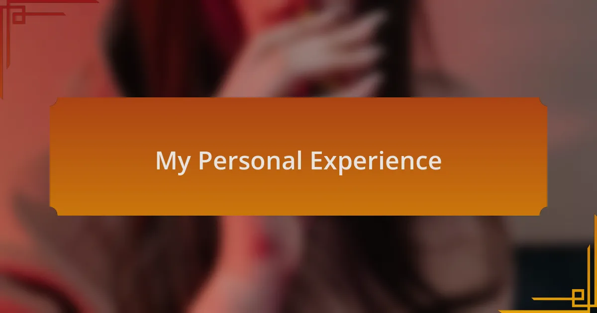 My Personal Experience