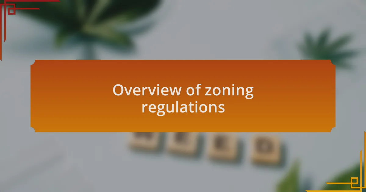 Overview of zoning regulations