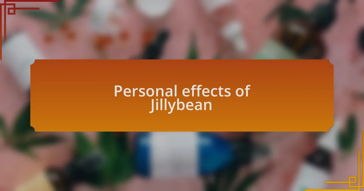 Personal effects of Jillybean