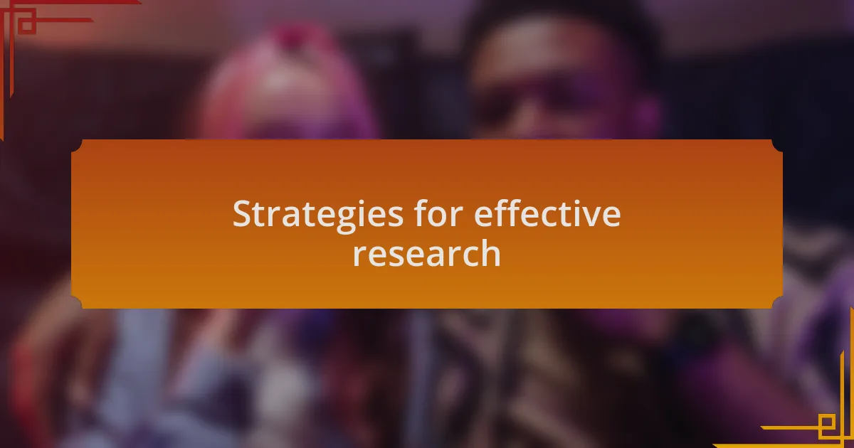 Strategies for effective research