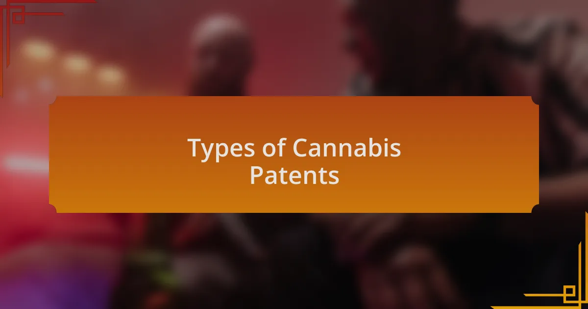 Types of Cannabis Patents