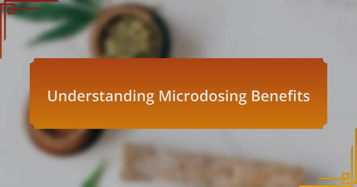 Understanding Microdosing Benefits