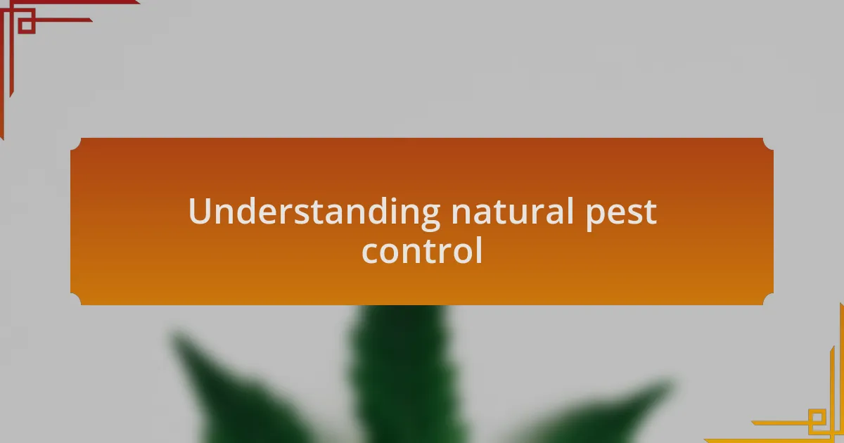 Understanding natural pest control