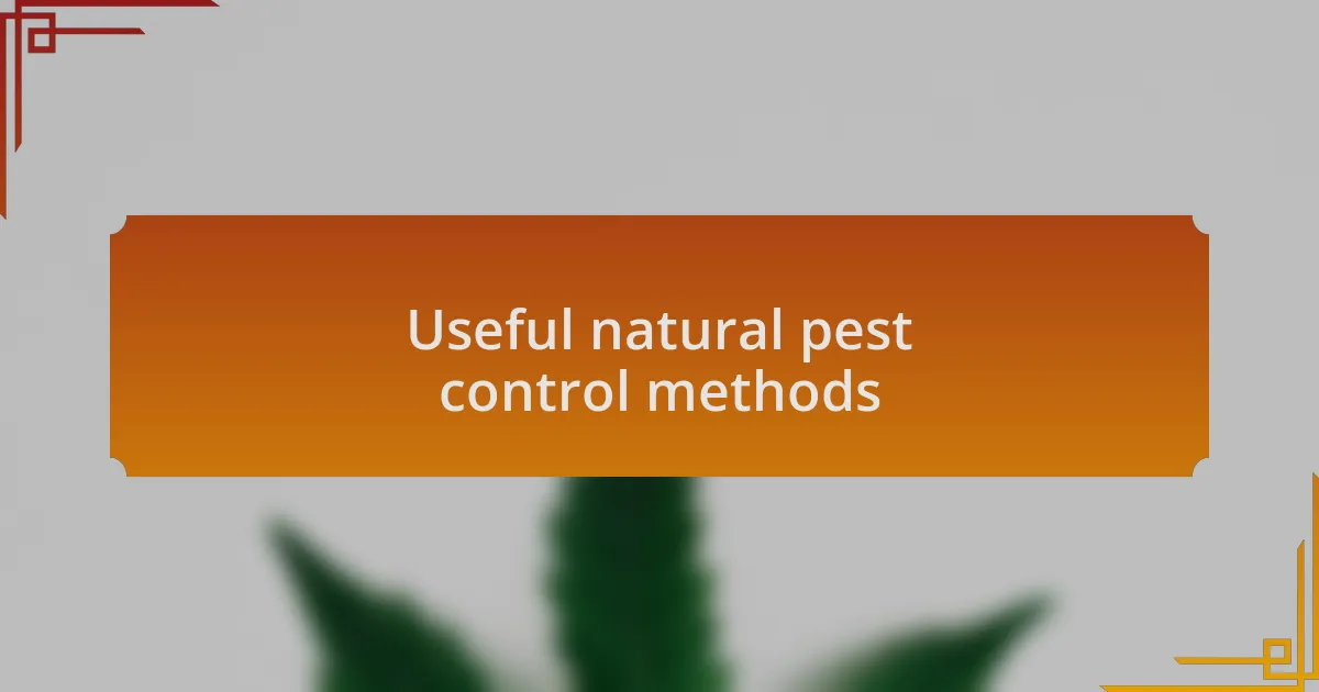 Useful natural pest control methods